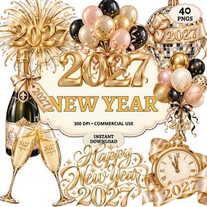 May include: A digital collection of New Year 2027 graphics featuring gold champagne bottles, glasses, balloons, fireworks, a disco ball, and a clock. The text includes 2027, NEW YEAR, and Happy New Year 2027, with labels for 40 PNGS and 300 DPI.