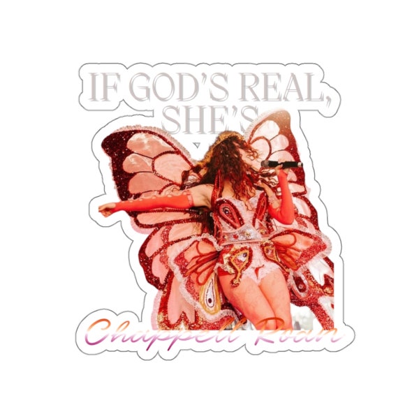 Chappell Roan Sticker, If God's Real, She's Chappell Roan Sticker