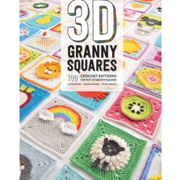 Carrés grand-mère 3D : 100 motifs au crochet pour carrés grand-mère pop-up par Celine Semaan - Art & Craft Magazine - Téléchargement instantané de la version PDF