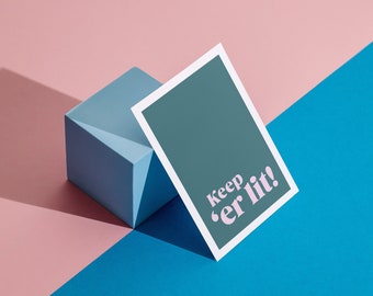 Keep er Lit A6 Card | Fermanagh Spake