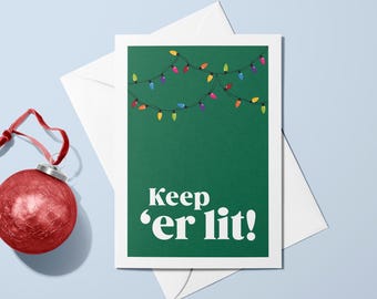 Christmas Keep 'er Lit A6 Card | Fermanagh Spake
