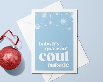 Baby, It's Quare 'an Coul Outside A6 Card | Fermanagh Spake