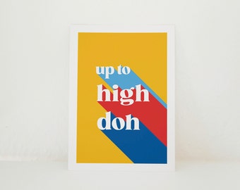 Up to High Doh A6 Card | Fermanagh Spake