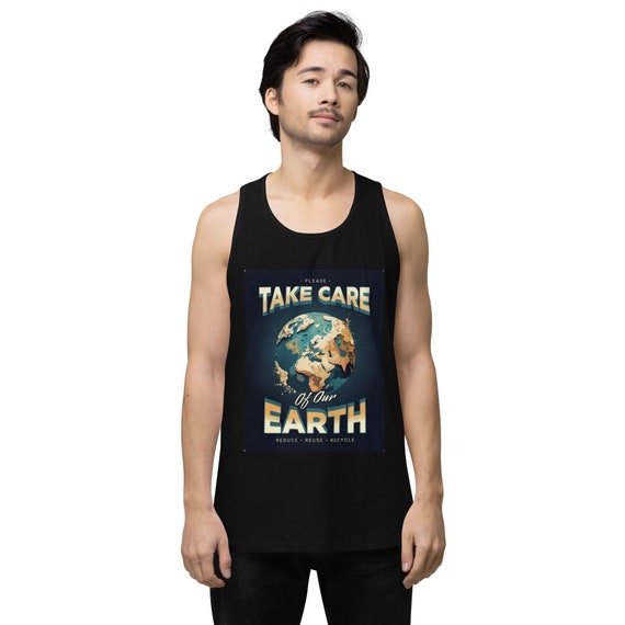 Best Seller - Take Care Of Our Planet Earth Men’s Premium Streetwear Tank Top