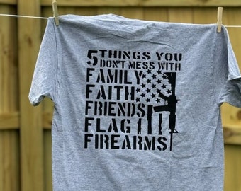 Five Things You Dont Mess With Patriotic Tshirt