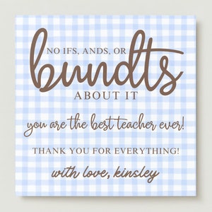 Nichts bundt Kuchen Stil Lehrer Wertschätzung Danke Geschenkanhänger Karte Canva bearbeitbare personalisierte druckbare Vorlage