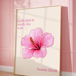 El plan de Dios vale la pena esperar, Afirmación bíblica, Póster de fe y esperanza, Póster de flor de hibisco rosa, Póster de Dios, Arte mural para dormitorio, Decoración de habitaciones