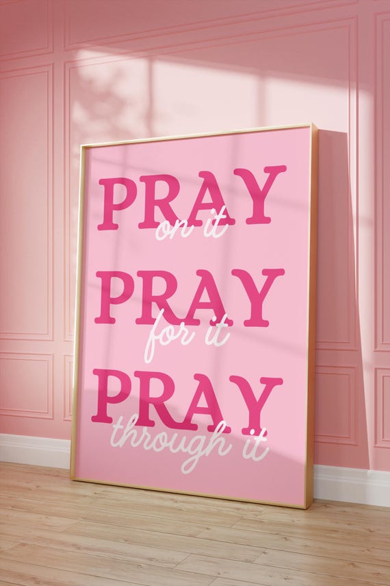 Pray On It Pink Poster: Christian Wall Art, Pink Room Decor, God Poster