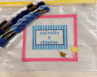 Beginner Needlepoint Kit, Handpainted Canvas, Funny Sarcastic Spanish Quote - Cafecito y Chisme
