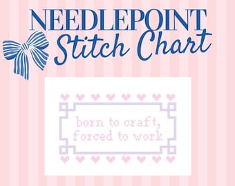 Born To Craft, Forced To Work - Needlepoint Stitch Guide - Digital Download