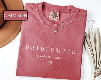 Comfort Colors® Personalized Bridesmaid Name Shirt, Bachelorette Party T-shirt, Custom Bridesmaid Group Tee, Team Bride Matching Outfit Gift