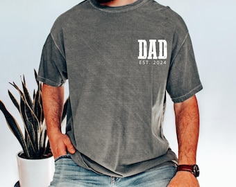 Comfort Colors® Personalized Dad Shirt With Est Year, Custom Daddy T-shirt, Baby Announcement Gift For Dad, New Papa Tee, Matching Dad Gifts