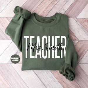 Custom Teacher Sweatshirt, Personalized New Teacher Name Hoodie, Teacher Team School Outfit, Elementary Teacher Appreciation Outfit Gifts
