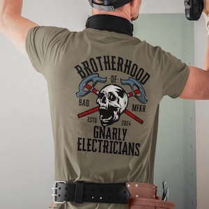 Brotherhood of Gnarly Electricians, Journeyman Electrician, Apprentice Electrician, Electrician Shirt, God&#39;s Silliest Goose (Front and back)