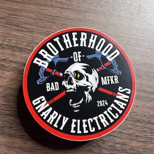 Gnarly Electricians Bad Mfker Sticker, Electrician Sticker, Hardhat Sticker