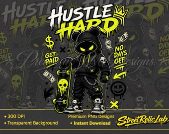 Hustle Hard Bear PNG, Streetwear Skateboard Design, Urban Graphic Tee (Digital Download)