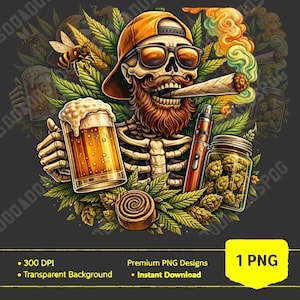 Skeleton Weed PNG Stoner Skull Beer Graphic Funny Cannabis Skeleton Design