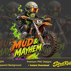 Pode incluir: Uma ilustração gráfica digital apresentando um piloto com rosto de caveira, capacete e óculos de proteção em uma moto de trilha laranja. O texto MUD & MAYHEM aparece em letras estilizadas. Efeitos de fumaça verde cercam o piloto em fundo escuro.