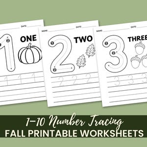 May include: Three white educational worksheets featuring the numbers one, two, and three with directional arrows for tracing, dotted lines for practice, and illustrations of a pumpkin, leaves, and acorns. Each page includes name and date fields.