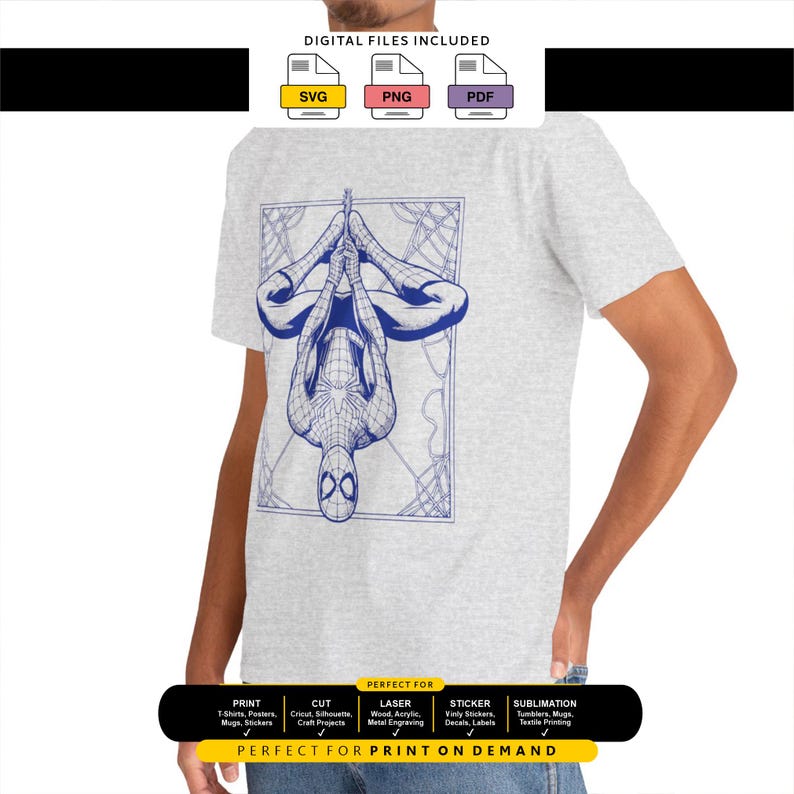 May include: A light gray short-sleeve t-shirt featuring a blue graphic of a superhero hanging upside down from a web within a rectangular frame. Above the shirt, text reads DIGITAL FILES INCLUDED with SVG, PNG, and PDF icons. Below, text lists print options.
