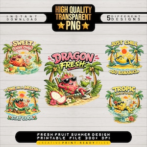 May include: A collection of five colorful summer-themed designs featuring anthropomorphic fruits. Each design includes palm trees, sunglasses, and text such as "Dragon Fresh" and "Just Chill". The designs are labeled as "High Quality Transparent PNG".