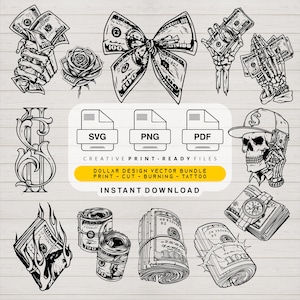 May include: A digital design bundle featuring black and white illustrations of skeleton hands holding money, a money bow, a rose, a skull wearing a cap, and stacks of cash. Text includes SVG, PNG, PDF, CREATIVE PRINT-READY FILES, DOLLAR DESIGN VECTOR BUNDLE, PRINT-CUT-BURNING-TATTOO, and INSTANT DOWNLOAD.