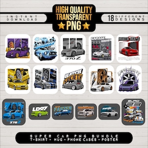 May include: A collection of 18 different car designs in PNG format. The designs include various car models, with text such as "370Z", "Hakosuka", and "Let's Burn It". The image also includes the text "Super Car PNG Bundle" and "T-Shirt - Mug - Phone Cases - Poster".