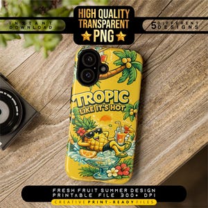 May include: Yellow phone case with a tropical design featuring a pineapple wearing sunglasses, relaxing with a cocktail. The case has the words "Tropic Like It's Hot". The image also includes the text "High Quality Transparent PNG" and "Instant Download".