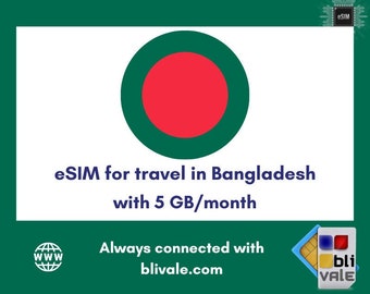 eSIM for travel in Bangladesh. 5 GB to use in 1 month