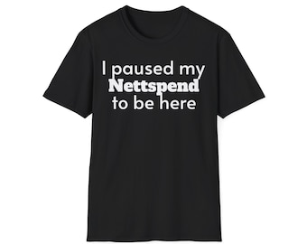 I Paused My Nettspend to Be Here Funny Rap Music Unisex T-shirt - Etsy