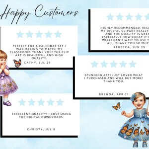 May include: Happy Customers reviews for digital clipart.  Five star reviews with text praising the quality, speed of delivery, and value of the clipart.  The reviews are accompanied by illustrations of children wearing dresses with butterfly designs.
