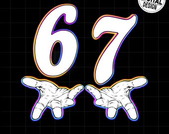 Six Seven 6 7 Meme Funny Hands PNG Bundle, Viral Internet Meme Humor, Funny Generation Z, 67 Trend, Funny Social Media, , Sports Gift shirt