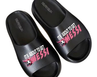 It&#39;s About To Get Messi Slides, Lionel Messi Slides, Messi Inter Miami Sandals, Messi Argentina Sandals, Messi 10 GOAT Slides, Gift for Fan