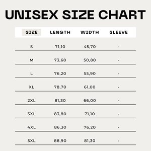May include: Unisex size chart with measurements in inches for length and width. The chart shows sizes S through 5XL with corresponding measurements for length and width.