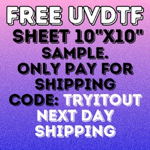 UVDtf Custom FILM Sheet, UVDTF in Farbe, einsatzbereit, UVDTF ausdrücken, direkt zum Film, Preis ab 0,018 pro Quadratzoll