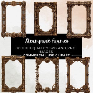 Op de afbeelding: Zes steampunk-stijl frames in brons en bruin, elk met unieke mechanische en tandwielontwerpen. De afbeelding bevat de tekst "Steampunk Frames" en "30 High Quality SVG and PNG Images Commercial Use Clipart."
