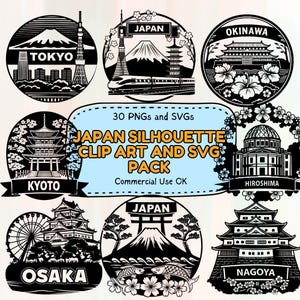 May include: A set of black and white silhouette clip art featuring Japanese landmarks. The designs include Mount Fuji, Tokyo Tower, and temples, with city names such as Tokyo, Kyoto, Osaka, and Hiroshima. The text reads "30 PNGs and SVGs JAPAN SILHOUETTE CLIP ART AND SVG PACK Commercial Use OK."