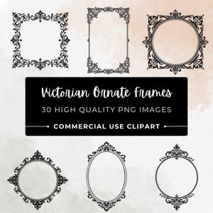 May include: A selection of black Victorian ornate frames in different shapes, including square, rectangular, and oval. The frames showcase detailed floral and scrollwork patterns. Text on a black banner reads "Victorian Ornate Frames, 30 High Quality PNG Images, Commercial Use Clipart."