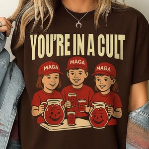 You're In A Cult shirt