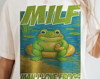 Man I Love Frogs T-Shirt, Meme Frog Shirt, Vintage Style Unisex T-Shirt, Offensive Unisex Tee, Inappropriate Funny Gag Gift, Gen Z Meme Tees