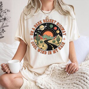 Road Trip Shirt, Adventure Awaits Shirt, Explore More Shirt, Camping Shirt, Dark Desert Shirts, On A Dark Desert Highway Shirt, Summer Tees