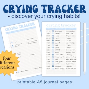 Pode incluir: Duas páginas de diário A5 imprimíveis com o texto "CRYING TRACKER" em azul. Uma página é preenchida com anotações manuscritas. Um gráfico de explosão estelar amarelo diz "quatro versões diferentes". Uma caneta branca está à direita.