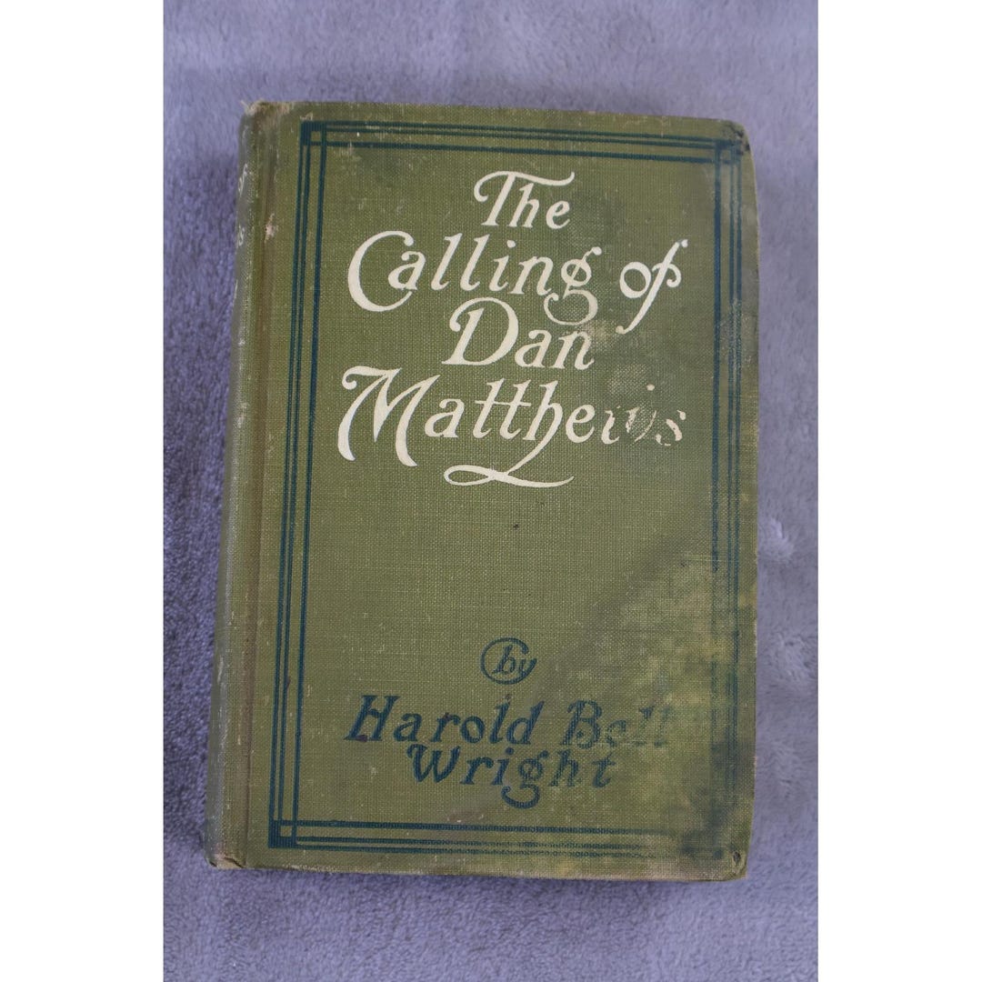 Vintage the Calling of Dan Matthews Harold Bell Wright Fiction ...