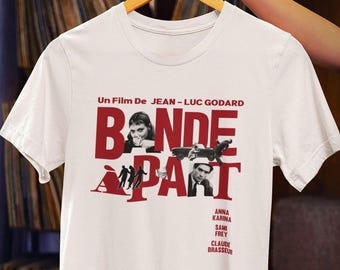 Bande à Part T-Shirt – Jean-Luc Godard Film Tee – French New Wave Classic – 60s Cult Movie Shirt – Retro Cinema Gift