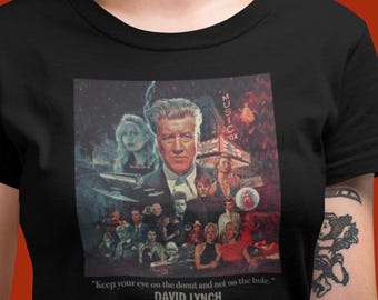 David Lynch T-Shirt – Keep Your Eye on the Donut – Iconic Quote – Cult Cinema Gift for Lynch Fans and Cinephiles