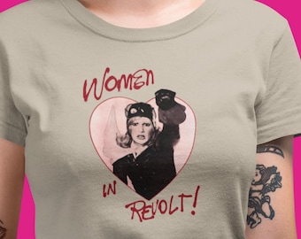 Women in Revolt T-Shirt – Andy Warhol Cult Classic – Feminist Satire – Retro Underground Cinema Gift for Cinephile