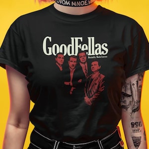 Goodfellas T-shirt - Martin Scorsese tee - Mobster movie gift - 90s gangster shirt - Cinema apparel - Martin Scorsese film gift