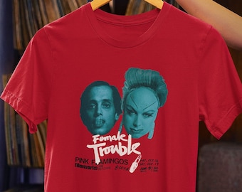 Divine John Waters Female Trouble Tee – Cult Film Fan Gift
