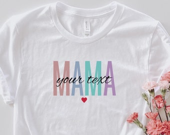 Mama T-Shirt personalisierbar, Muttertagsgeschenk, Geschenk für Mama, Geschenk für Mütter, Geschenk zur Geburt, Geschenke für sie, bunt, Mom