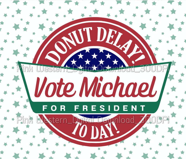 Election Campaign Poster Printable donut Delay Vote Today - Etsy